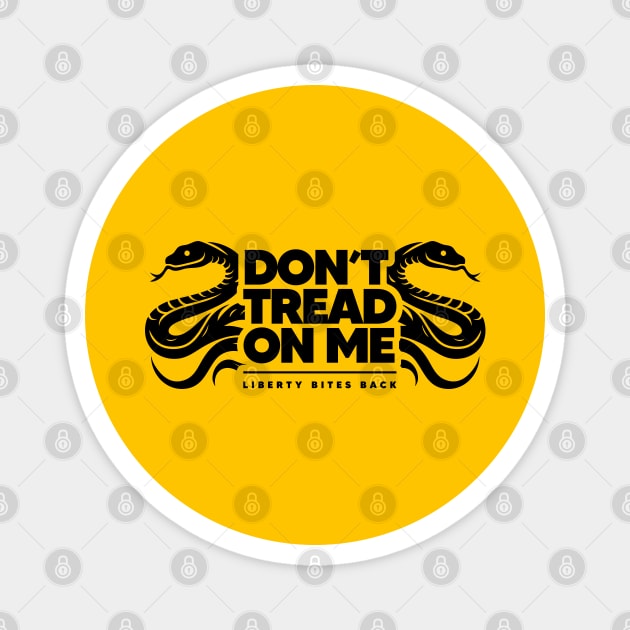 DON'T TREAD ON ME Magnet by artslaves